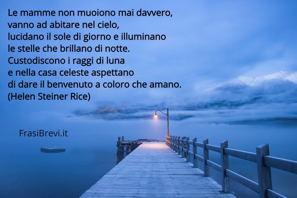 Frasi per la mamma morta: Dediche per ricordare la mamma defunta - Frasi  Brevi