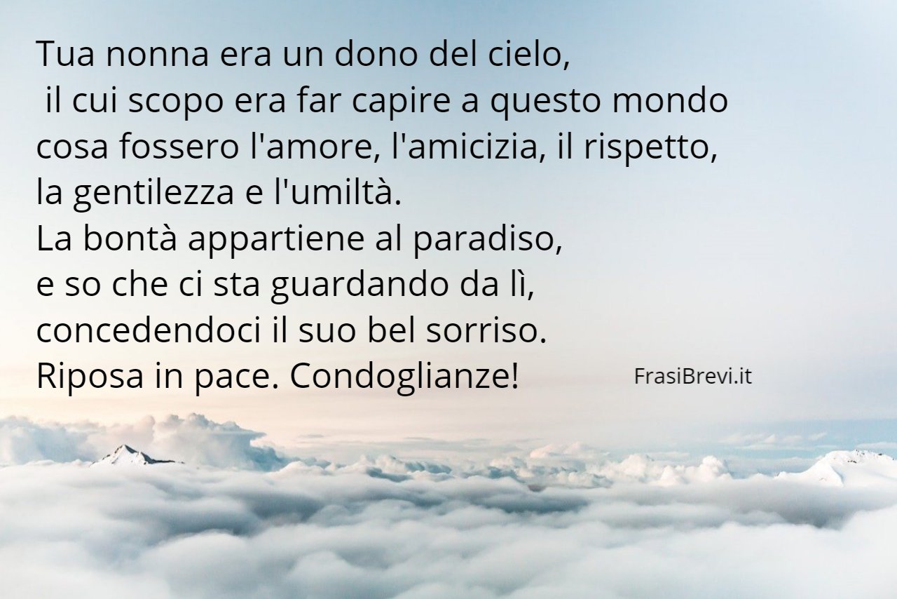 Condoglianze Per La Morte Di Tua Nonna Frasi Per Il Lutto Frasi Brevi