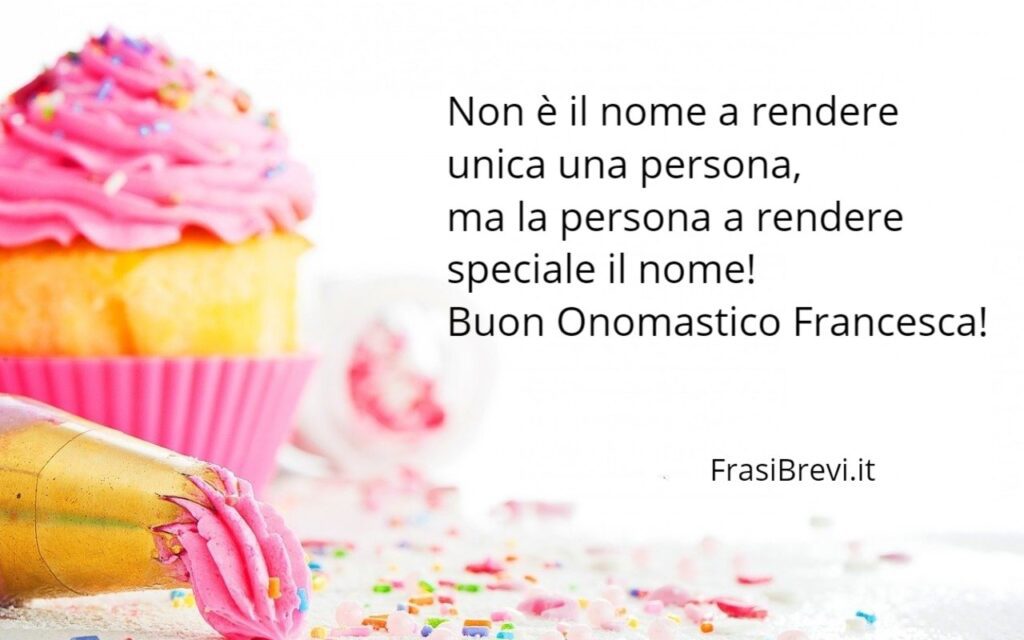 Onomastico Francesco Frasi Di Auguri Per Il Nome Francesco E Francesca Frasi Brevi