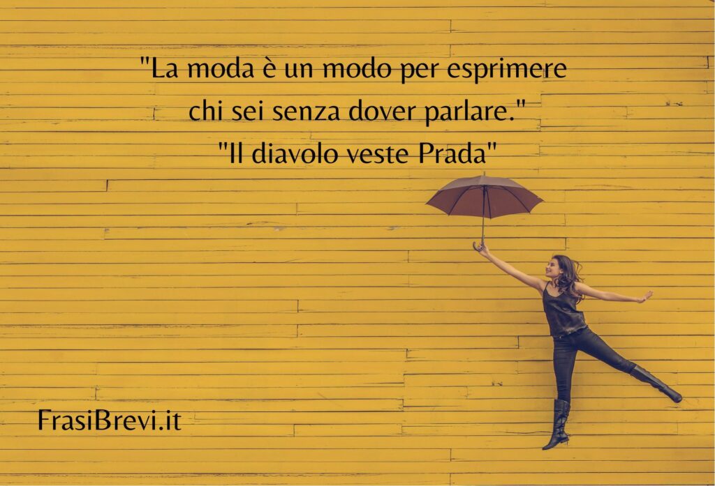 Frasi del film il diavolo veste Prada
