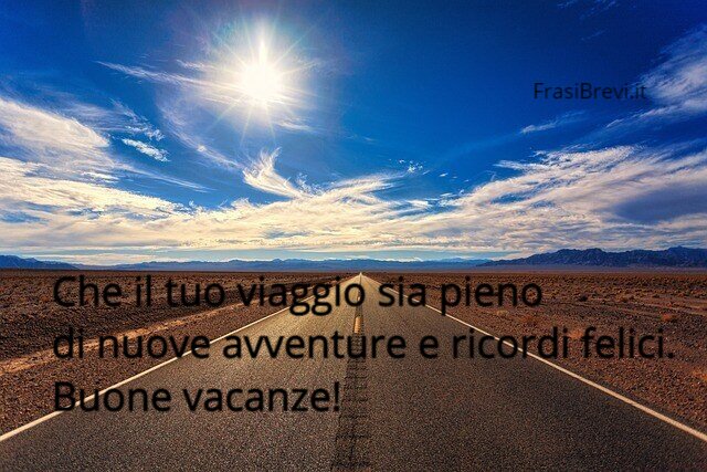 frasi per augurare buone vacanze