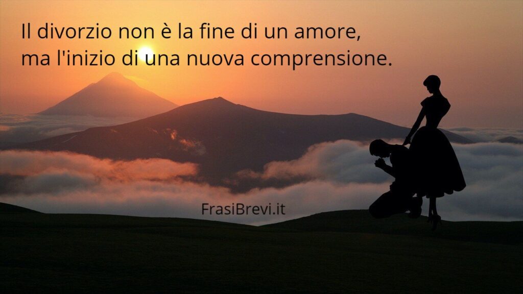 Frasi Brevi sul divorzio