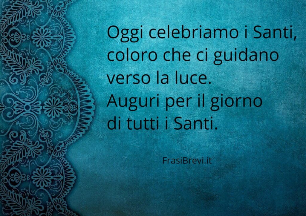 Frasi di auguri per il giorno di tutti i Santi (1 Novembre)