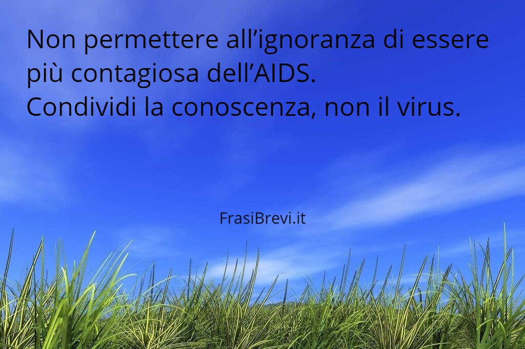 Frasi messaggi per la Giornata mondiale contro l'AIDS